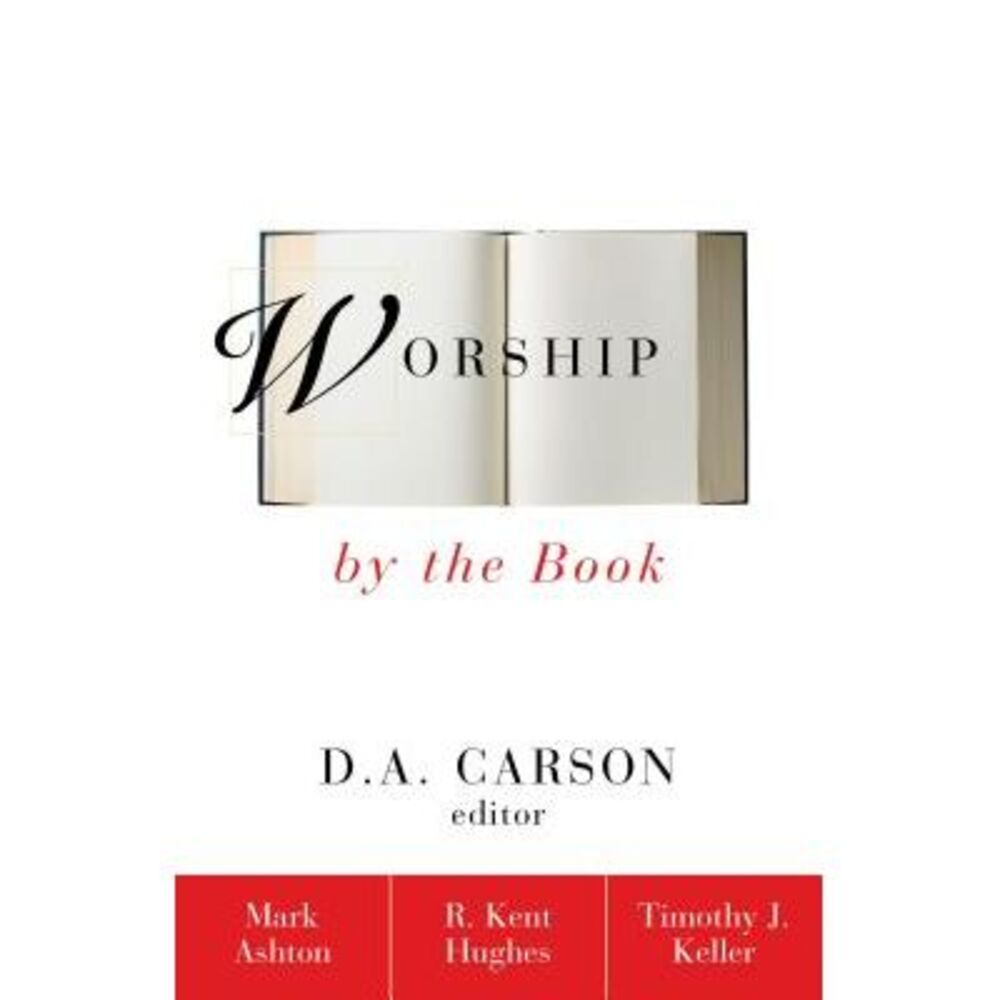 Worship by the Book -- Mark Ashton